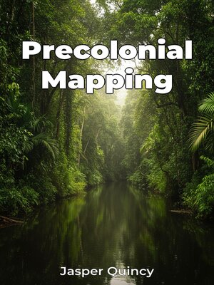 cover image of Precolonial Mapping